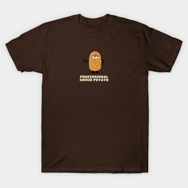 Professional Couch Potato T-Shirt by agible